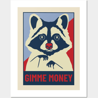 Raccoon / Gimme Money / Funny Raccoon Posters and Art